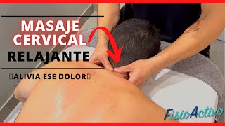 ✅ Cómo dar el Mejor MASAJE RELAJANTE de CUELLO o CERVICALES Fácil y Paso a Paso [upl. by Ahdar617]