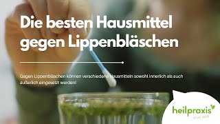 Die besten Hausmittel gegen Lippenbläschen [upl. by Gae766]