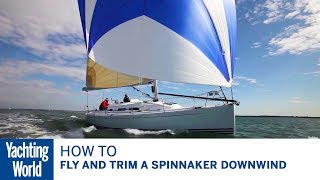 How to fly and trim a spinnaker downwind with Brian Thompson amp Pip Hare  Yachting World [upl. by Aric]