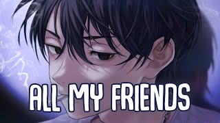 「Nightcore」→ all my friends Lyrics by ghosthands [upl. by Anaejer]