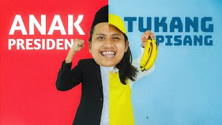 TUKANG PISANG tapi bukan ANAK PRESIDEN [upl. by Obel679]