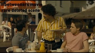 Inbetweeners RARE DeletedExtended Scene  the lads go to a restaurant [upl. by Nahsor]