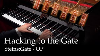 Hacking to the Gate  SteinsGate OP Piano [upl. by Anaes]