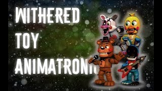 FNAF  Speed Edit Making Adventure Withered Toy Animatronics [upl. by Ahsineb743]