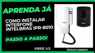 Instalar interfone INTELBRAS Porteiro  IPR 8010 instalação interfone intelbras segurança 220v [upl. by Lillith]