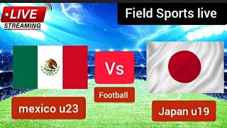 🔴 mexico u23 vs Japan u19 live french toulon tournament  メキシコu23対日本u19ライブフランストゥーロントーナメントlive Score [upl. by Yenreit192]