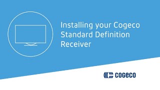 Installing your Cogeco Standard Definition Receiver [upl. by Meikah]