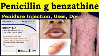 Penicillin g benzathine injection  Penidure injection  Penidure LA 12 Injection  uses dose [upl. by Dulcy]