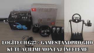 Logitech G27 Ve Gamestandpro G110 Kutu Açılımı Ve Montajı İncelemesi [upl. by Lyndon]