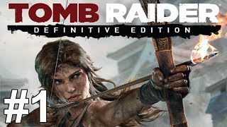 Tomb Raider Definitive Edition Gameplay Walkthrough Part 1 No Commentary [upl. by Yemane]