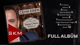 Cenk Eren  Repertuvar  Tanju Okan Şarkıları Official Full Albüm [upl. by Anyala]