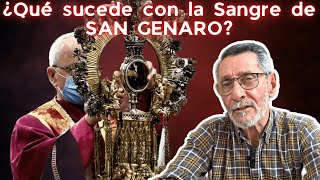 ¿Qué sucede con la Sangre de San Genaro [upl. by Nillor784]