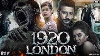 1920 London Full Movie  Sharman Joshi Meera Chopra Vishal Karwal Surendra Pal  Review amp Fact [upl. by Tnilf]