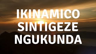 ikinamico sintigeze nkukunda kglinews [upl. by Aneryc322]