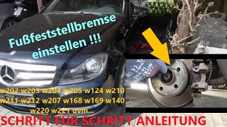 MercedesBenz Fuß Feststellbremse einstellen quotHandbremsequot  Schritt für Schritt Anleitung [upl. by Sirref]