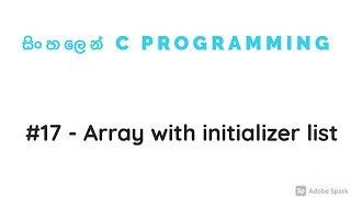 C Programming 17  Array with initializer list [upl. by Pauiie]