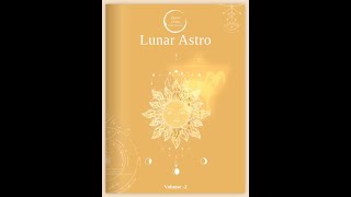 WHATS NEW IN THE LUNAR ASTRO MAGAZINE  2nd Edition 2022 [upl. by Zaraf]