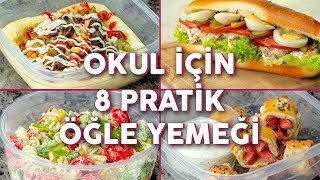 Okula Giderken Yanınızda Götürebileceğiniz 8 Pratik Öğle Yemeği Tarifi  Okul Yemekleri [upl. by Ennaxxor]