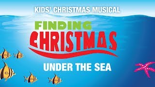 Finding Christmas Under the Sea [upl. by Lancelot]