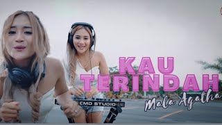 Kau Terindah  Mala Agatha Official Music Video [upl. by Itnaihc778]