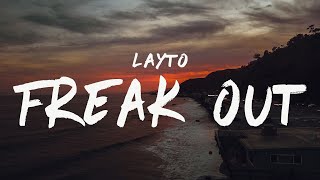 Layto  freak out Lyrics [upl. by Havot]