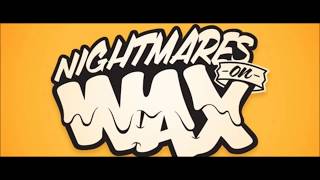 Nightmares on Wax  6 Mix 20130920 [upl. by Iahk923]