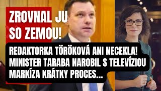 Zrovnal ju so zemou Redaktorka Töröková ani necekla Taraba narobil s TV Markíza poriadok [upl. by Obmar]