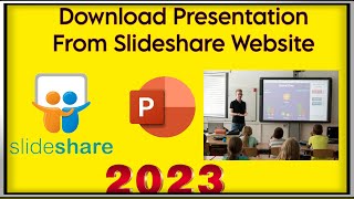 How To Download Presentation From Slideshare Website 2023 [upl. by Inavoy242]