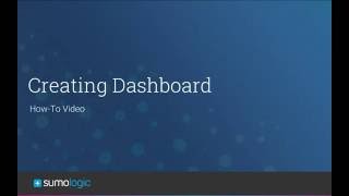 Sumo Logic Creating Metric Dashboards [upl. by Notnef]