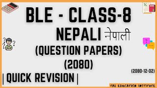 BLE  Nepali Question Paper2080  Class8  BLE Nepali Question Paper 2080  Past Question [upl. by Strang353]