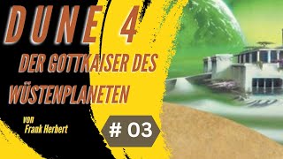 Fantasy Hörbuch  Dune 4  Der Gottkaiser des Wüstenplaneten  03 [upl. by Docia]