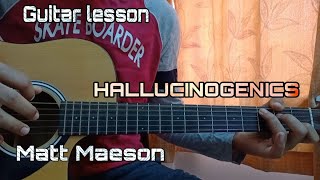 Hallucinogenics  Matt Maeson  Guitar Tutorial Lesson Chord [upl. by Odranar]