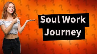 How to begin soul work [upl. by Klarika773]