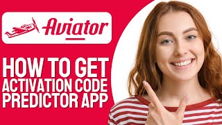 How To Get Aviator Predictor App Activation Code Step By Step [upl. by Pritchard923]