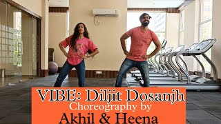 Vibe Diljit Dosanjh  Bhangra Dance Video  Choreography by Akhil amp Heena  Expodian Dance [upl. by Eimmas316]