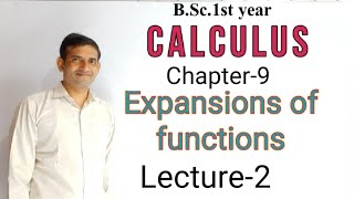 Bsc 1st year L2Calculus  Expansions of functions  Jitendra kumar [upl. by Kakalina]