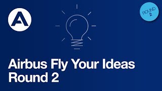 Airbus Fly Your Ideas  Round 2 [upl. by Elyk]