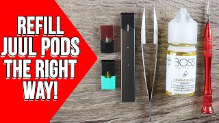 How to Refill Juul Pods  Guide to Refilling THE RIGHT WAY [upl. by Dede]