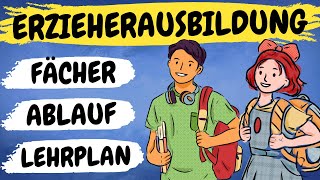 ERZIEHERAUSBILDUNG  Fächer Lernfelder Ablauf der Ausbildung zum Erzieher  ERZIEHERKANAL [upl. by Fabri]