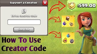 How To Use Creator Code In Clash Of Clans  Uses Of Creator Code In Clash Of Clans [upl. by Maryn73]