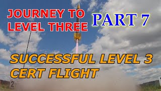 Journey to Level 3 PART 7 SUCCESSFUL LEVEL 3 CERT FLIGHT [upl. by Solegna25]