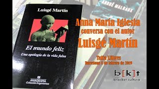 EL MUNDO FELIZ de LUISGÉ MARTÍN [upl. by Schmitt]