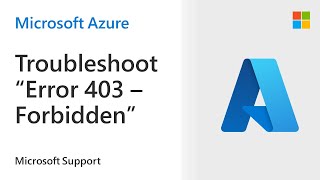 How to troubleshoot Error 403  Forbidden on your Azure App Service [upl. by Erlin927]