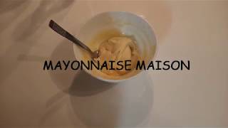 25  Mayonnaise maison [upl. by Aprile]