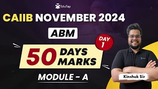 CAIIB ABM November 2024 Module A Revision  Important Topics for ABM CAIIB  EduTap ABM Free Classes [upl. by Yenruoc5]