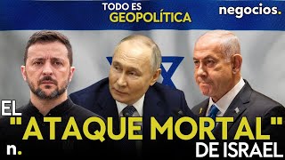 TODO ES GEOPOLÍTICA el quotataque mortalquot de Israel Rusia advierte sobre Irán y el plan de Zelensky [upl. by Hendel]