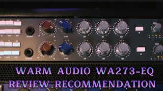 Warm audio WA273EQ Review recommendation whitenoisestudio warmaudio neve1073 [upl. by Swainson]