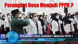 Mulai 2024 Perangkat Desa Diangkat PPPK Fakta Atau Hoaks  Simak Penjelasannya [upl. by Dorahs]