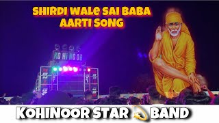 Kohinoor Star Band Sai Baba Aarti Song 2024 A Musical Experience [upl. by Ches]