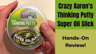 Crazy Aarons Thinking Putty Super Oil Slick  Amazing Color Shifting Illusion Putty [upl. by Justis440]